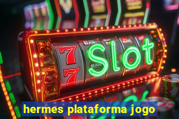 hermes plataforma jogo